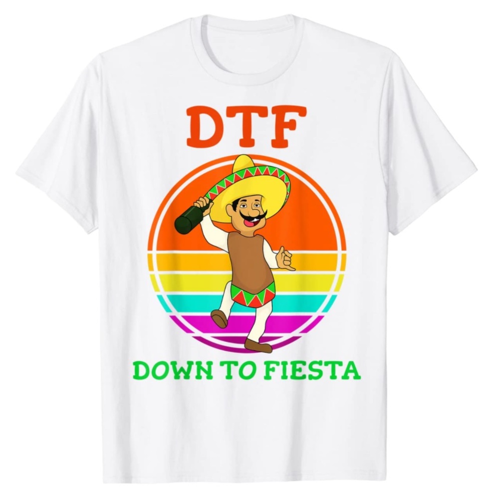 🍺 🎉 DTF Down To Fiesta Cinco de Mayo T-shirt 🇲🇽🌮